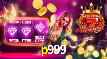 Descubra o Mundo do Cassino Online com p999